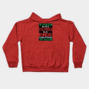 The Revolution Will Not Be Televised but The Genocide Is Being Livestreamed - Flag Colors - Front Kids Hoodie